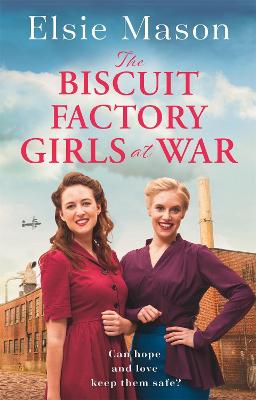 Biscuit Factory Girls #02: The Biscuit Factory Girls at War