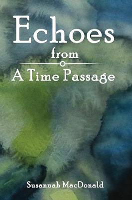 Echoes from a Time Passage #01: Echoes from a Time Passage - Book 1