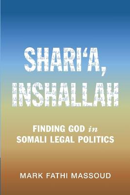 Cambridge Studies in Law and Society #: Shari'a, Inshallah
