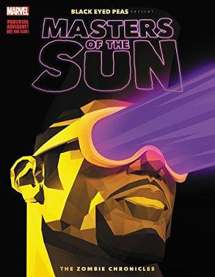 Black Eyed Peas Presents: Masters of the Sun - The Zombie Chronicles (Graphic Novel)