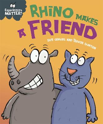 Experiences Matter #: Rhino Makes a Friend