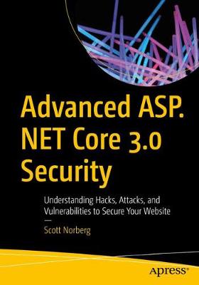 Advanced ASP.NET Core 3 Security  (1st Edition)