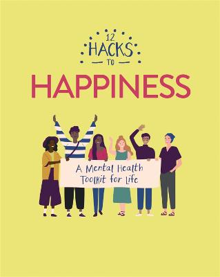 12 Hacks: 12 Hacks to Happiness