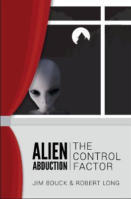 Alien Abductions: The Control Factor