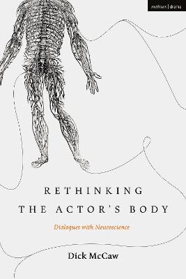 Rethinking the Actor's Body: Dialogues with Neuroscience