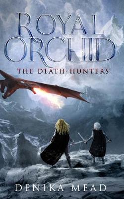 Royal Orchid #01: Death-Hunters, The