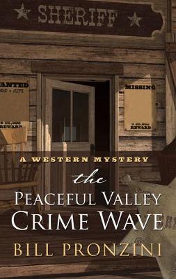 Peaceful Valley Crime Wave, The