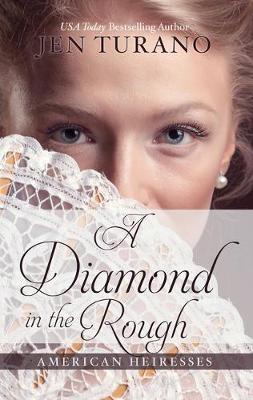 American Heiresses #02: Diamond in the Rough