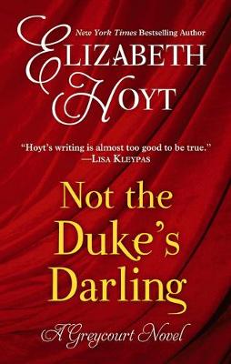 Greycourt #01: Not the Duke's Darling