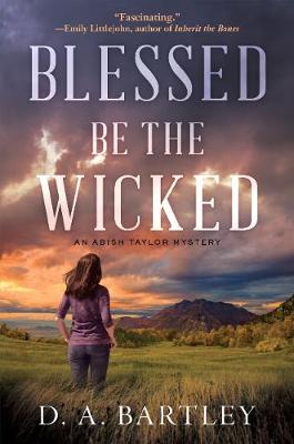 Abish Taylor Mystery #01: Blessed Be The Wicked