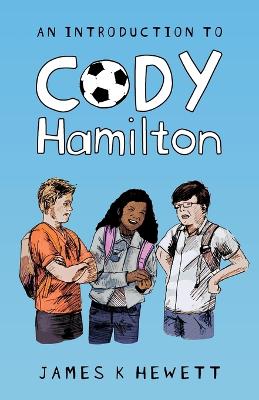 An Introduction to Cody Hamilton