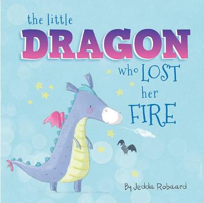 #02: Little Dragon Who Lost Her Fire, The (Lift-the-Flap Board Book)