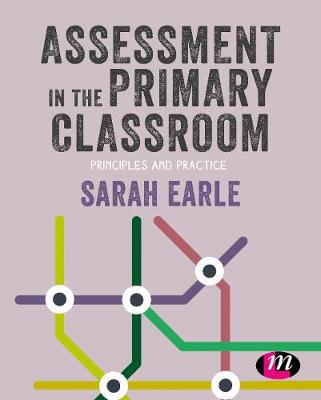 Assessment in the Primary Classroom: Principles and practice