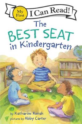 My First I Can Read: Best Seat in Kindergarten, The
