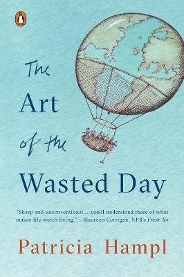 Art Of The Wasted Day, The