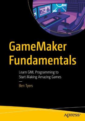 GameMaker Fundamentals  (1st Edition)