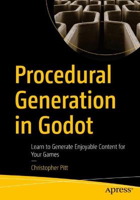 Procedural Generation in Godot  (1st Edition)