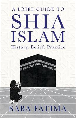 A Brief Guide to Shia Islam