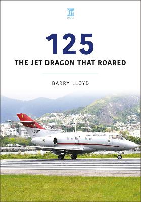 Historic Commercial Aircraft: 125: The Jet Dragon that Roared