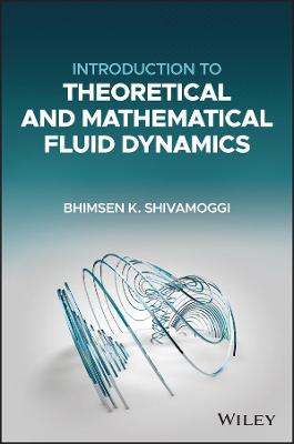 Introduction to Theoretical and Mathematical Fluid Dynamics