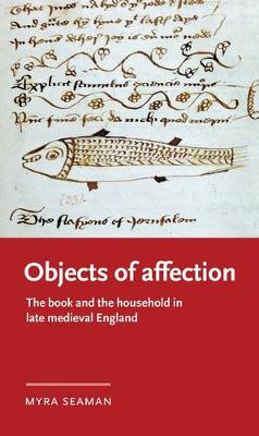 Manchester Medieval Literature and Culture #: Objects of Affection