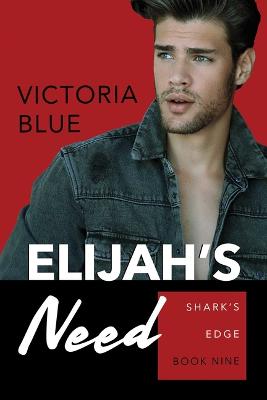 Shark's Edge #09: Elijah's Need