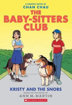 Baby-Sitters Club (Graphic Novel) #10: The Kristy and the Snobs