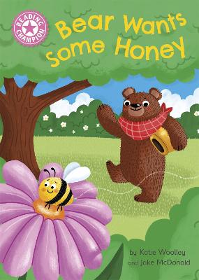 Reading Champion - Independent Reading Pink 1A: Bear Wants Some Honey